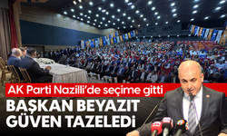 AK Parti Nazilli’de seçime gitti: Başkan Beyazıt güven tazeledi