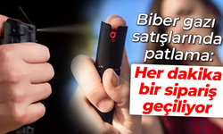 Biber gazı satışlarında patlama: Her dakika bir sipariş geçiliyor