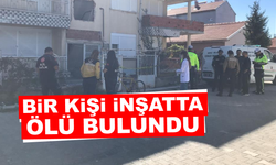 Bir kişi inşatta  ölü bulundu