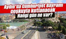 Aydın’da Cumhuriyet Bayramı coşkuyla kutlanacak