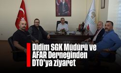 Didim SGK Müdürü ve AFAR Derneğinden DTO’ya ziyaret