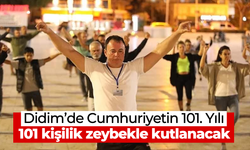 Didim’de Cumhuriyetin 101. Yılı, 101 kişilik zeybekle kutlanacak