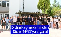 Didim Kaymakamından Didim MYO’ya ziyaret