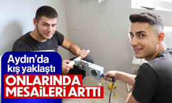 Aydın'da kış yaklaştı; Onlarında mesaileri arttı