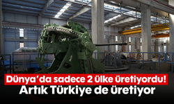 Dünya'da sadece 2 ülke üretiyordu! Artık Türkiye de üretiyor