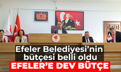 Efeler Belediyesi’nin bütçesi belli oldu: Efeler’e dev bütçe