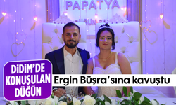 Didim’de konuşulan düğün; Ergin, Büşra’sına kavuştu