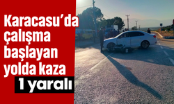 Karacasu'da çalışma başlayan yolda kaza: 1 yaralı