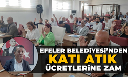 Efeler Belediyesi’nden katı atık ücretlerine zam