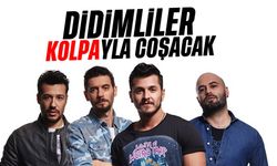 Didimliler 'Kolpa'yla coşacak