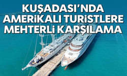 Kuşadası’nda Amerikalı turistlere mehterli karşılama