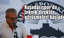 Kuşadasıspor’da teknik direktör görüşmeleri başladı