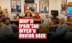 MHP’li Irsık’tan DİYED’e destek sözü