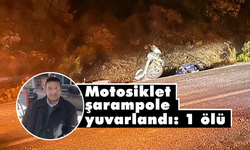 Motosiklet şarampole yuvarlandı: 1 ölü