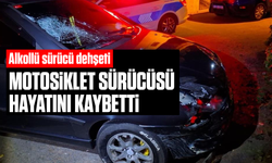 Alkollü sürücü dehşeti: Motosiklet sürücüsü hayatını kaybetti