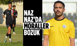 Naz Naz'da moraller bozuk