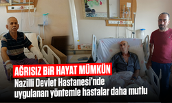 Ağrısız bir hayat mümkün: Nazilli Devlet Hastanesi'nde uygulanan yöntemle hastalar daha mutlu