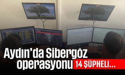 Aydın'da Sibergöz operasyonu; 14 şüpheli...