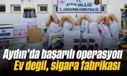 Aydın'da başarılı operasyon! Ev değil, sigara fabrikası