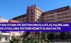 Yarı Otomatik Sistem Onkoloji İlaç Hazırlama Ve Uygulama Sistemi Hizmeti Alınacaktır