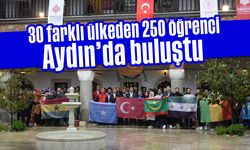 30 farklı ülkeden 250 öğrenci, Aydın'da buluştu