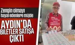 Zengin olmayı hayal edenlere müjde! Aydın'da biletler satışa çıktı