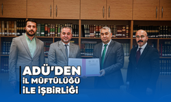 ADÜ’den İl Müftülüğü ile işbirliği