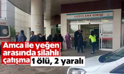 Amca ile yeğen arasında silahlı çatışma: 1 ölü, 2 yaralı