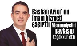 Başkan Arıcı’nın imam hizmeti şaşırttı