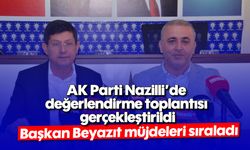 AK Parti Nazilli'de değerlendirme toplantısı gerçekleştirildi