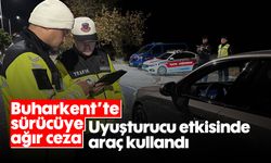 Buharkent'te sürücüye ağır ceza