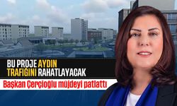 Başkan Çerçioğlu müjdeyi patlattı: Bu proje Aydın trafiğini rahatlatacak