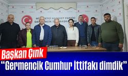 Başkan Çınk; 'Germencik Cumhur İttifakı dimdik'