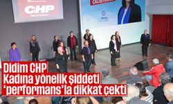 Didim CHP, Kadına yönelik şiddeti 'performans'la dikkat çekti