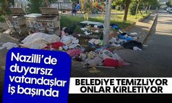 Nazilli'de duyarsız vatandaşlar iş başında: Belediye temizliyor, onlar kirletiyor