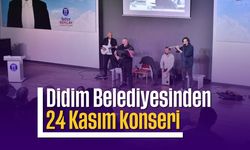 Didim Belediyesinden 24 Kasım konseri