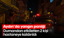 Aydın'da yangın paniği: Dumandan etkilenen 2 kişi hastaneye kaldırıldı