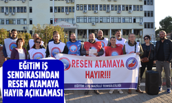 Eğitim İş Sendikasından Resen atamaya  ‘hayır’ açıklaması