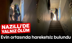 Nazilli’de yalnız ölüm: Evin ortasında hareketsiz bulundu