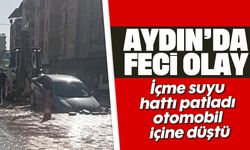 Aydın'da feci olay: İçme suyu hattı patladı, otomobil içine düştü