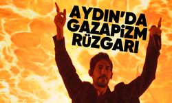 Aydın'da Gazapizm rüzgarı