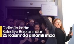 Didim’in kadın Belediye Başkanından 25 Kasım’da anlamlı imza