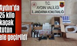 Aydın’da 25 kilo kaçak tütün ele geçirildi