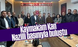 Kaymakam Kan Nazilli basınıyla buluştu