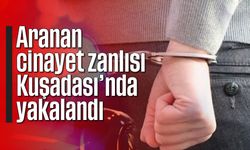 Aranan cinayet zanlısı Kuşadası'nda yakalandı