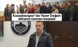 Kuşadasıspor'da Yaser Doğan dönemi resmen başladı