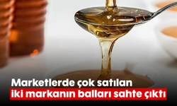 Marketlerde çok satılan iki markanın balları sahte çıktı