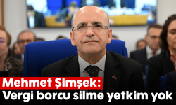 Mehmet Şimşek: Vergi borcu silme yetkim yok