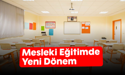 Mesleki Eğitimde Yeni Dönem