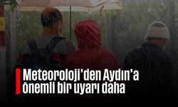 Meteoroloji'den Aydın’a önemli bir uyarı daha